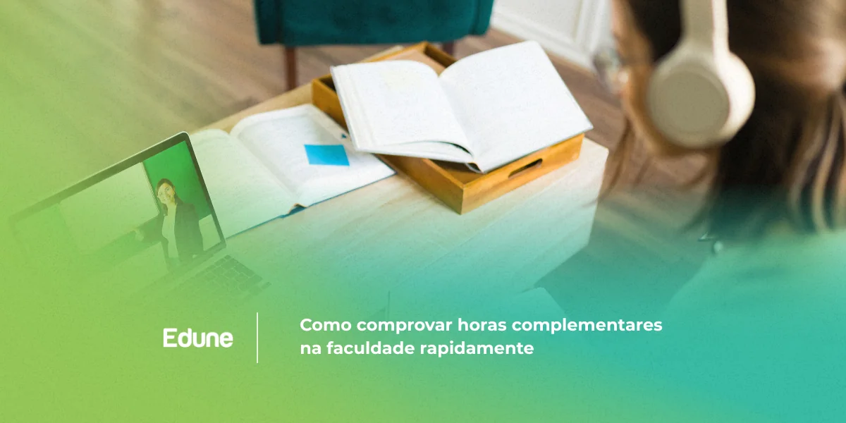 [Como comprovar horas complementares na faculdade rapidamente]
