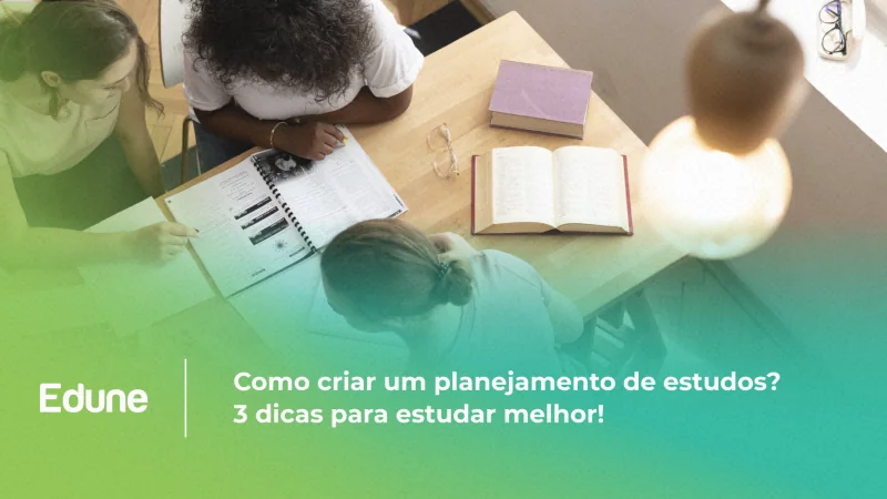 [Como criar um planejamento de estudos? 3 dicas para estudar melhor!]