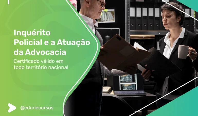 [Inquérito Policial e a Atuação da Advocacia]