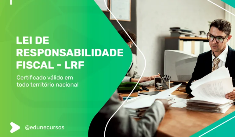 [Lei de Responsabilidade Fiscal - LRF]