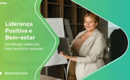 [Liderança Positiva e Bem-estar]
