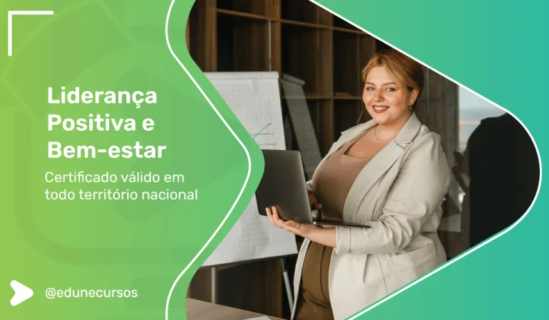 [Liderança Positiva e Bem-estar]