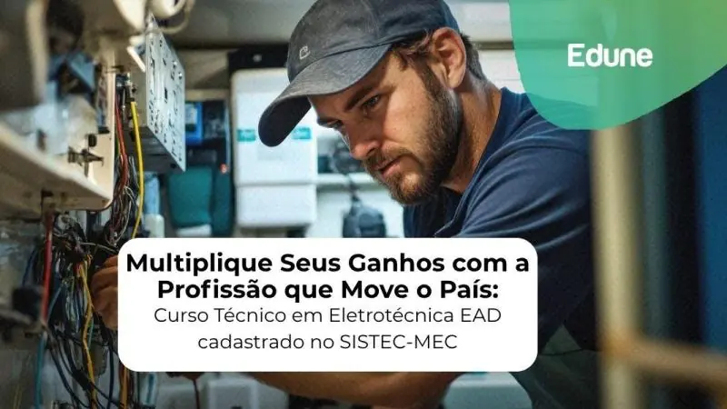 [Multiplique Seus Ganhos com a Profissão que Move o País: Curso Técnico em Eletrotécnica EAD cadastrado no SISTEC-MEC]
