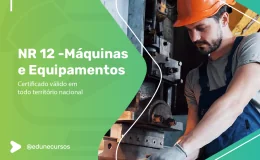 [NR 12 - Máquinas e Equipamentos]