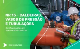 [NR 13 Caldeiras, Vasos de Pressão e Tubulações]