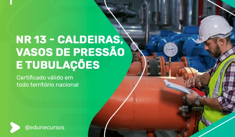 [NR 13 Caldeiras, Vasos de Pressão e Tubulações]