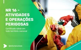 [NR 16 - Atividades e Operações Perigosas]