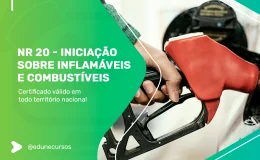 [NR 20 - Iniciação Sobre Inflamáveis e Combustíveis]