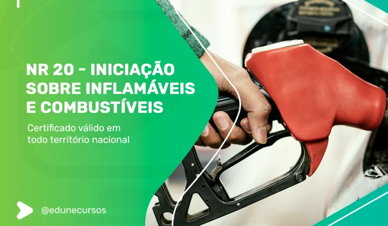 [NR 20 - Iniciação Sobre Inflamáveis e Combustíveis]