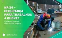 [NR 34 -  Segurança para Trabalhos a Quente]