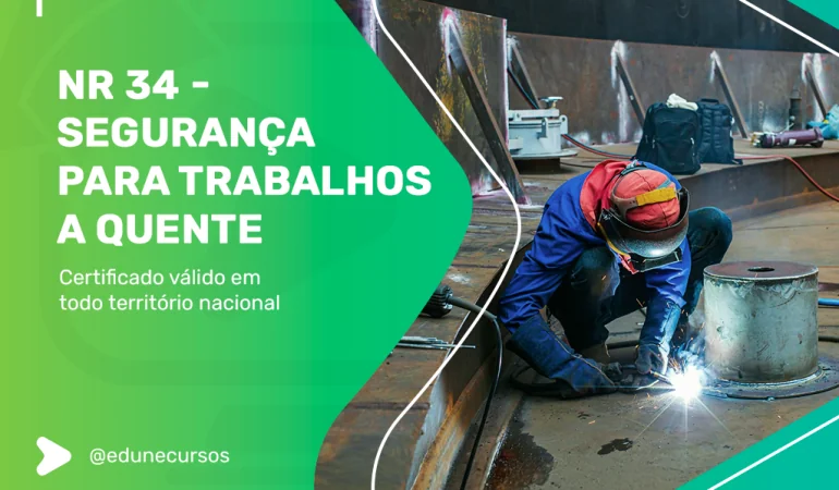 [NR 34 -  Segurança para Trabalhos a Quente]
