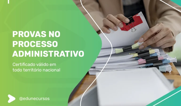 [Provas no Processo Administrativo]